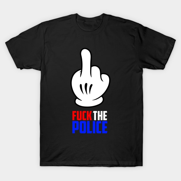 Fuck The Police T-Shirt by biggeek